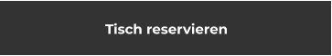 Tisch reservieren