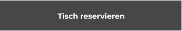 Tisch reservieren