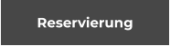 Reservierung