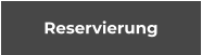 Reservierung
